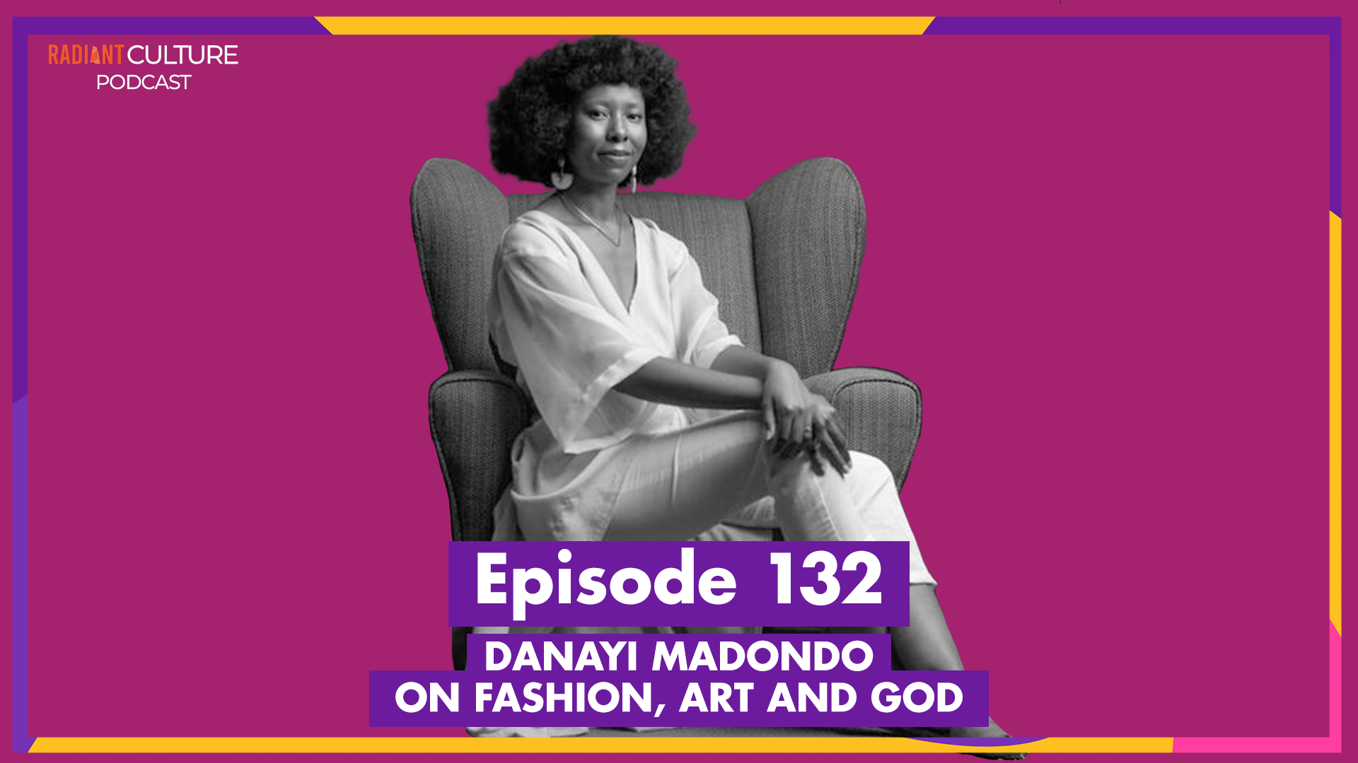 Подкаст, серія 192 – Данаї Мадондо про моду, мистецтво та Бога